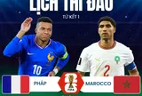 Lịch thi đấu World Cup 2026 ngày 10-7: Pháp - Marocco