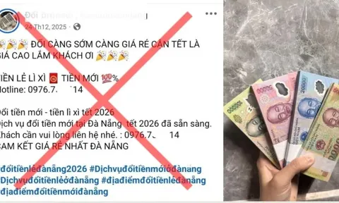 Cảnh giác thủ đoạn lừa đảo “đổi tiền mới, tiền lẻ” trên mạng xã hội dịp cận Tết