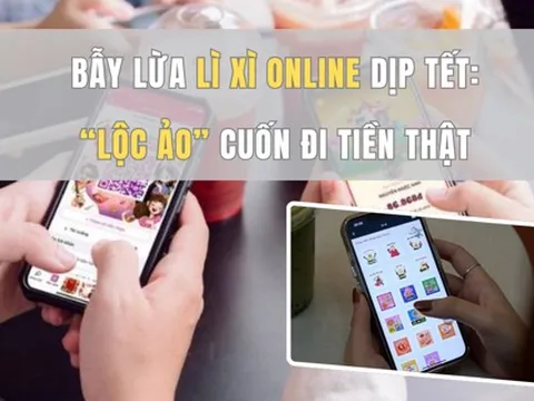 Bẫy lừa lì xì online dịp Tết: “Lộc ảo” cuốn đi tiền thật